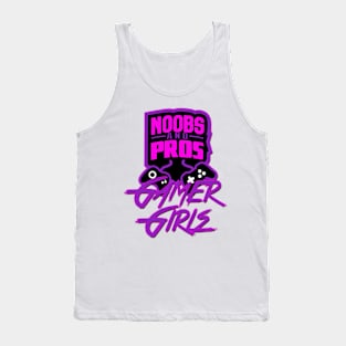 Noobs And Pros Gamer Gamer Girls Tank Top